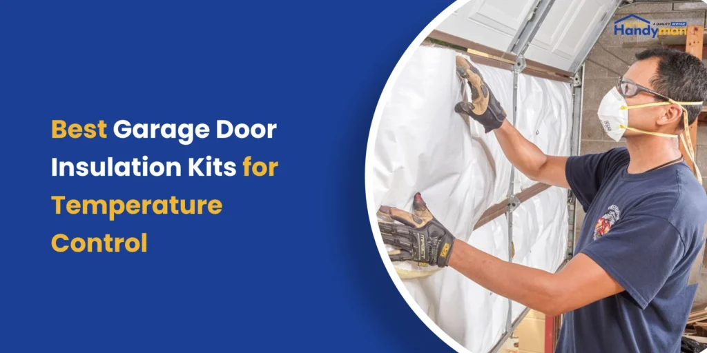 Best Garage Door Insulation Kits for Temperature Control